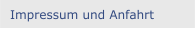 Impressum und Anfahrt